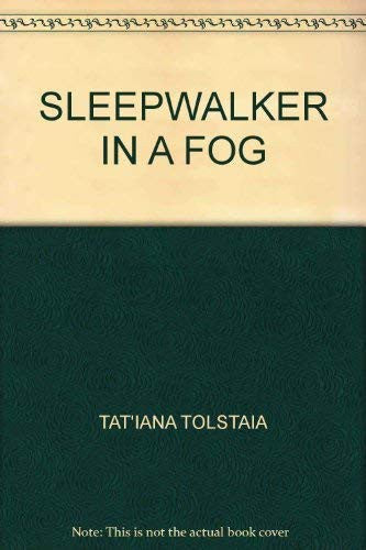 Sleepwalker in a Fog