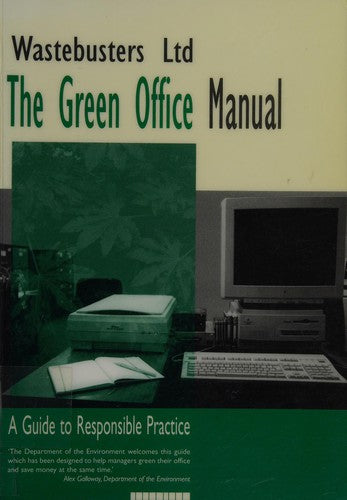 The Green Office Manual: A Guide to Responsible Practice