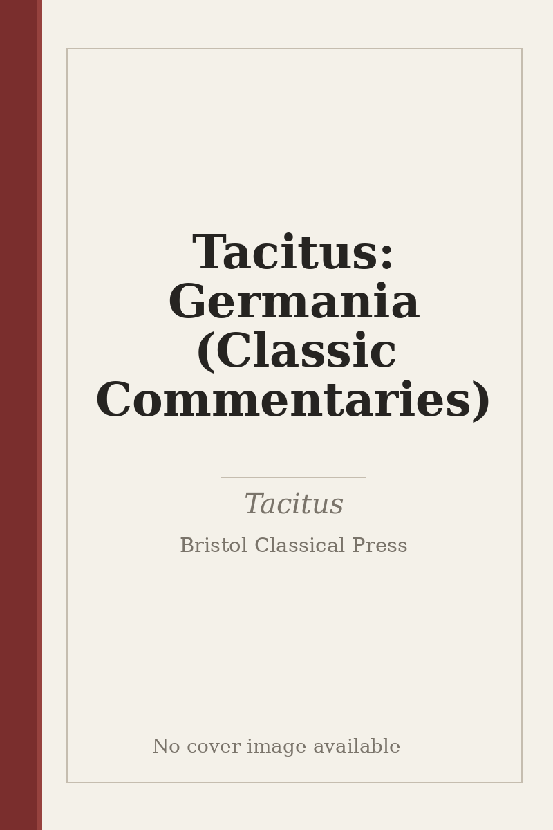Tacitus: Germania (Classic Commentaries) - no cover image available