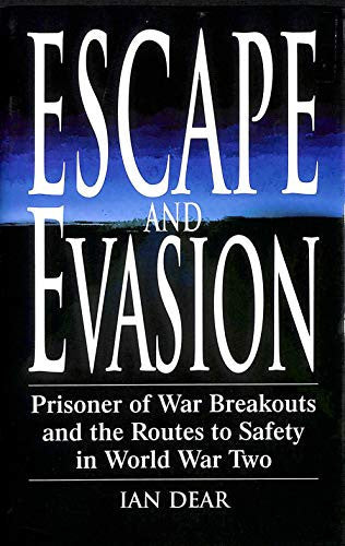 Escape and Evasion: POW Breakouts and the Routes to Safety