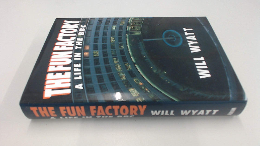 The Fun Factory: A Life in the BBC