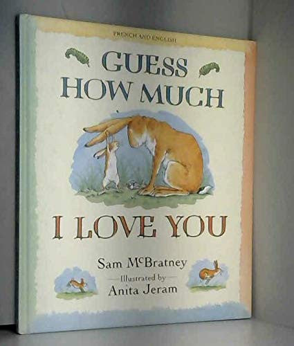 Guess How Much I Love You: French/English