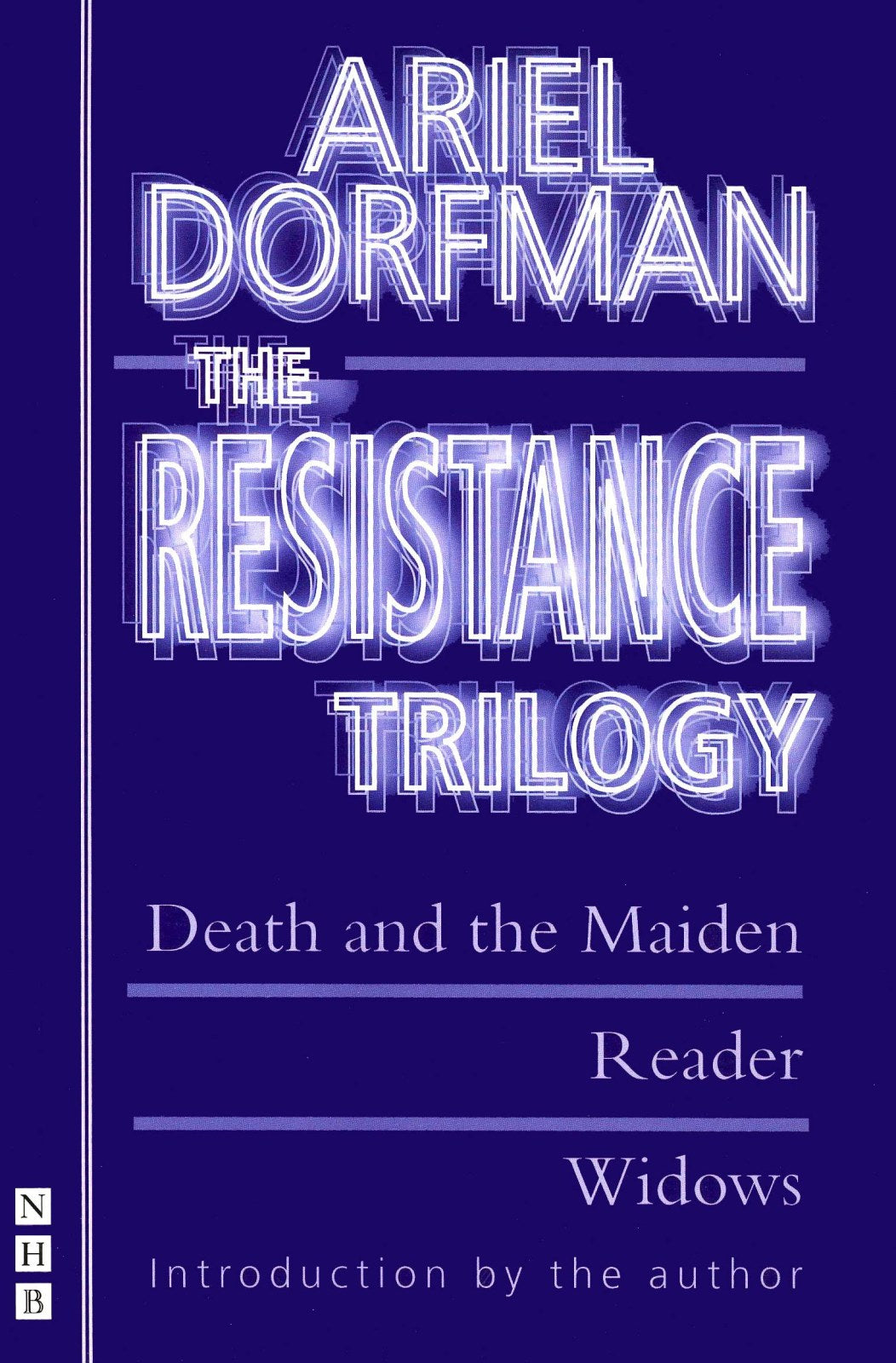 The Resistance Trilogy (Death and the Maiden, Reader, Widows) (NHB Modern Plays): 0
