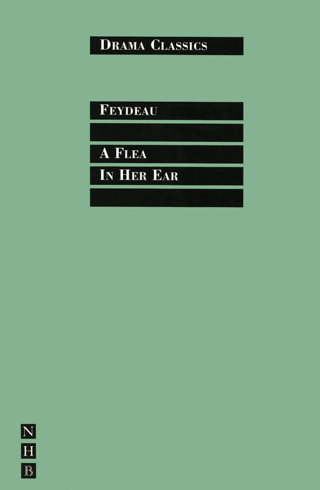 A Flea in Her Ear (Drama Classics)