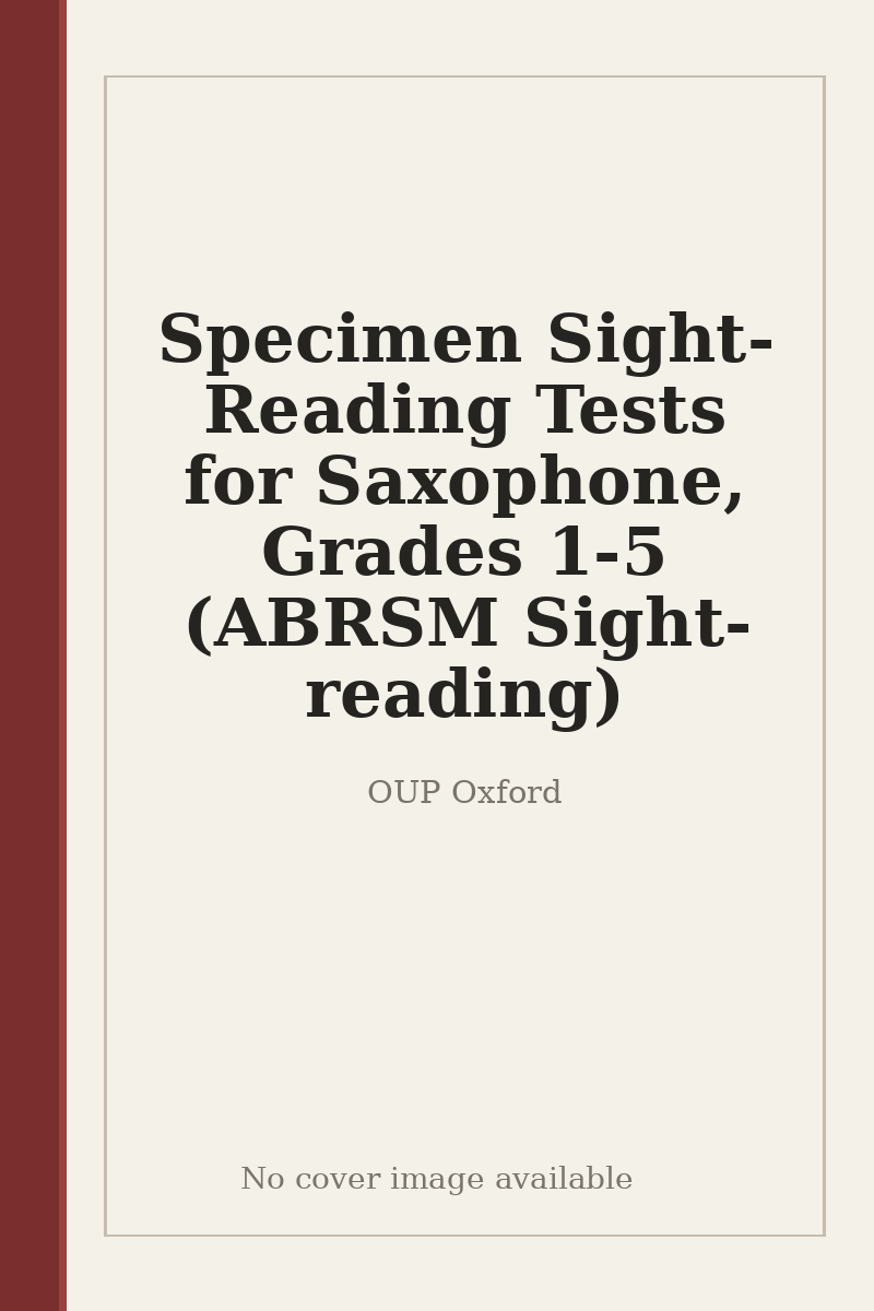 Specimen Sight-Reading Tests for Saxophone, Grades 1-5 (ABRSM Sight-reading) - no cover image available