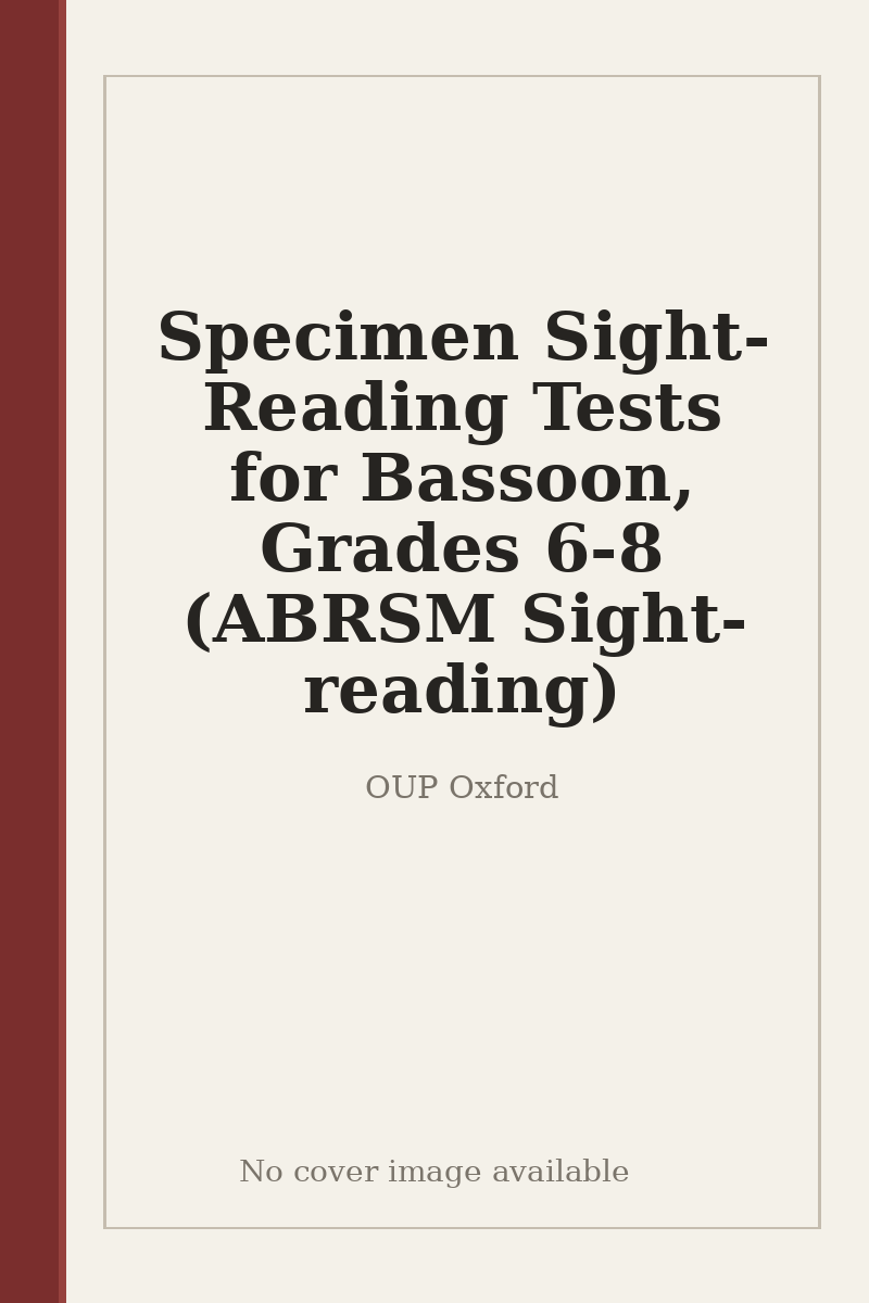 Specimen Sight-Reading Tests for Bassoon, Grades 6-8 (ABRSM Sight-reading) - no cover image available