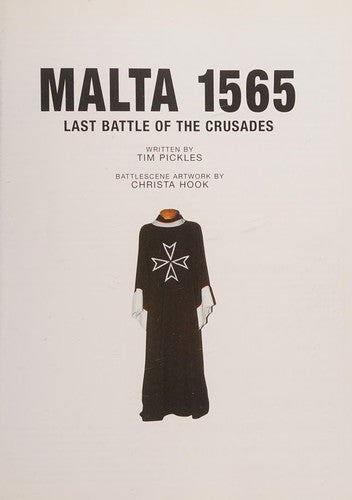 Malta 1565: Last Battle of the Crusades