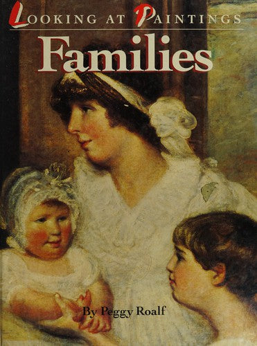 LOOKING AT PAINTINGS FAMILIES