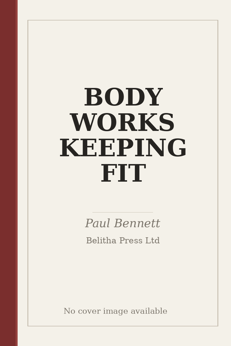 BODY WORKS KEEPING FIT - no cover image available
