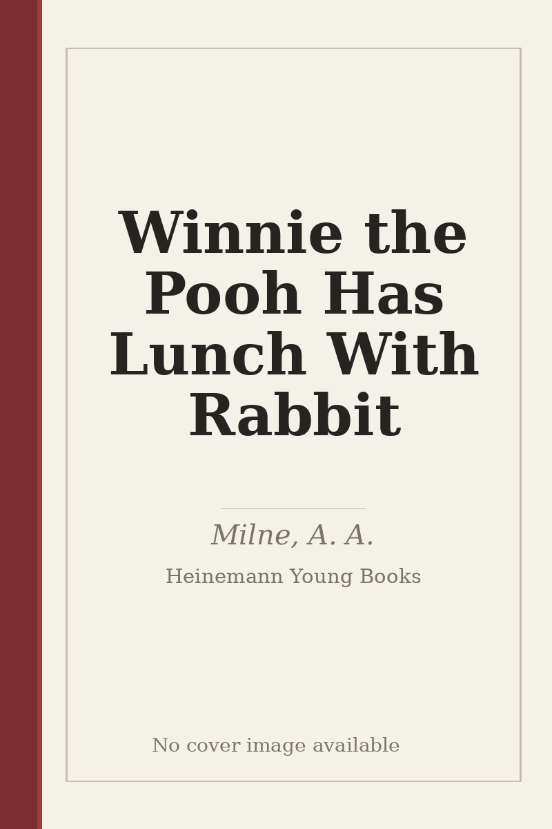Winnie the Pooh Has Lunch With Rabbit - no cover image available