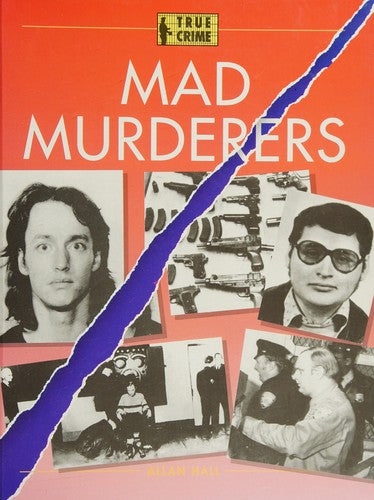 Mad Murderers (True Crime)