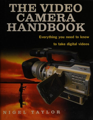 The Video Camera Handbook