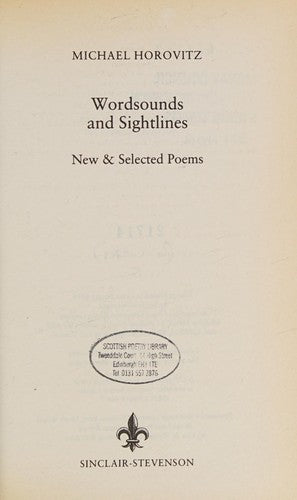Wordsounds and Sightlines: New and Selected Poems