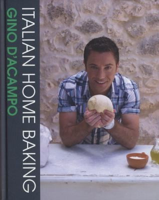 Italian Home Baking (Gino D’Acampo)