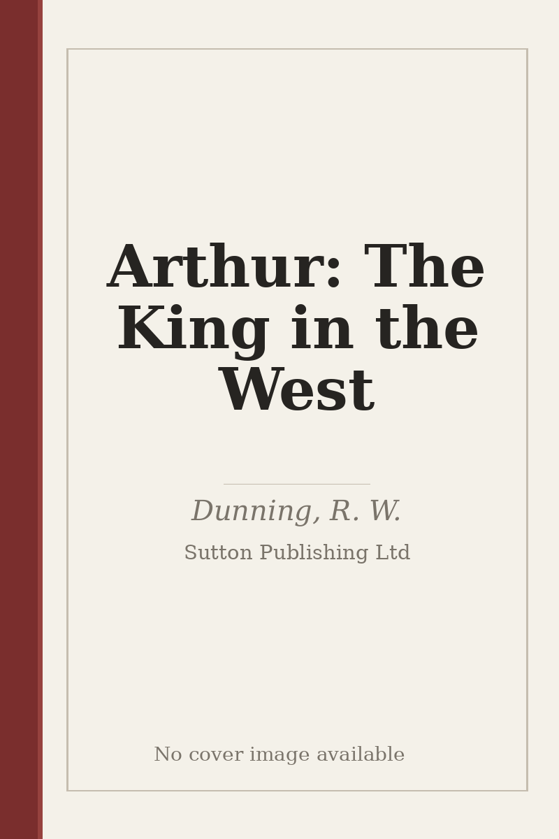 Arthur: The King in the West - no cover image available