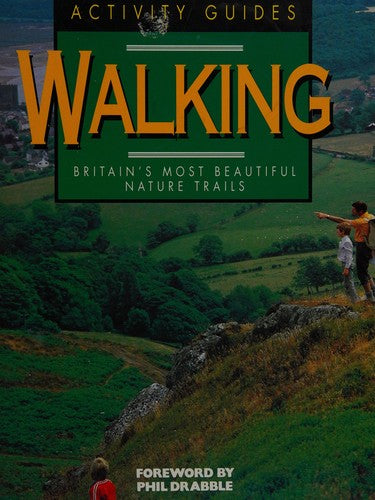Walking - Britain's Most Beautiful Nature Trails
