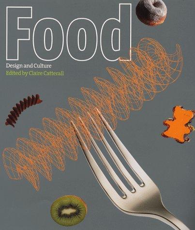 Food: Design and Culture