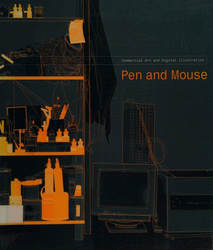Pen and Mouse: Commercial Art and Digital Illustration