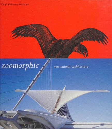 Zoomorphic: New Animal Architecture