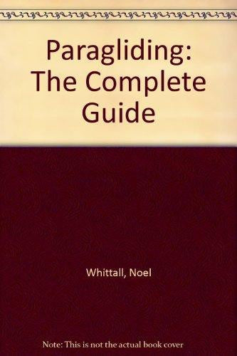 Paragliding: A Complete Guide