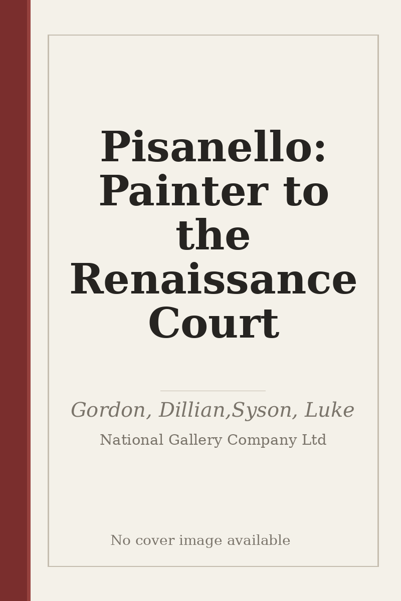 Pisanello: Painter to the Renaissance Court - no cover image available