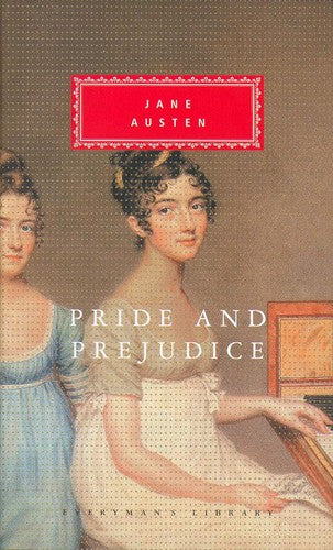 Pride And Prejudice: by Jane Austen (Everyman's Library CLASSICS)