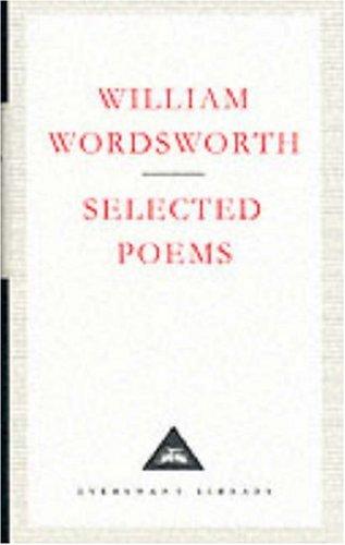 Selected Poems: William Wordsworth (Everyman's Library CLASSICS)