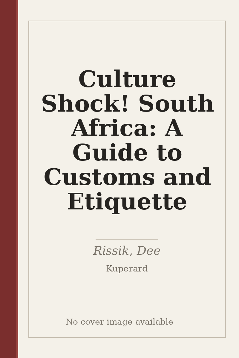 Culture Shock! South Africa: A Guide to Customs and Etiquette - no cover image available