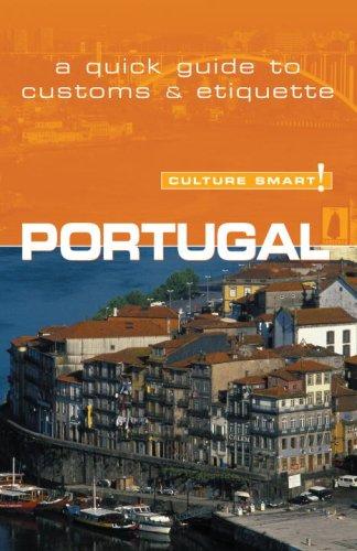 Portugal - Culture Smart! The Essential Guide to Customs & Culture
