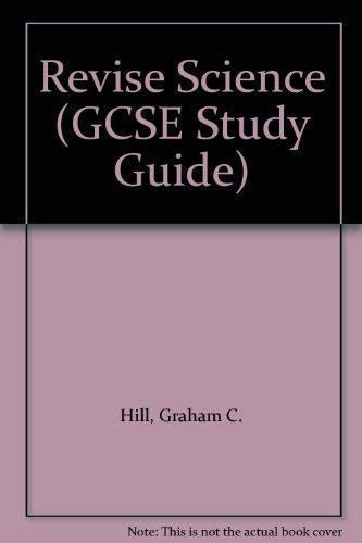 Revise Science A complete revision course for GCSE double and single award