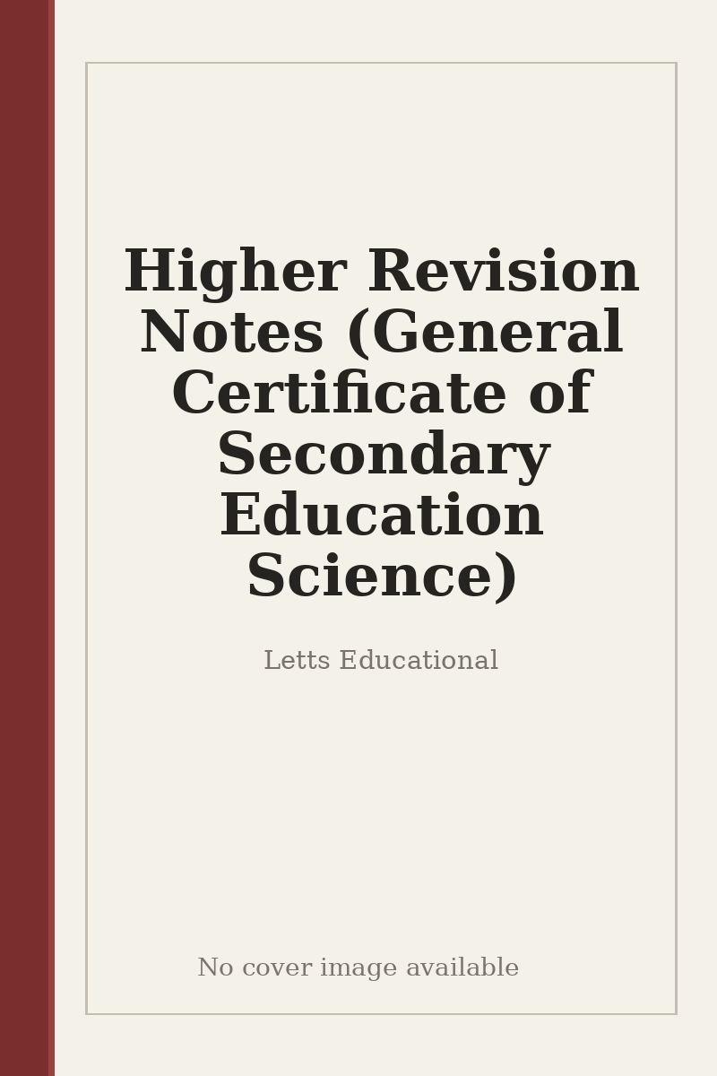 Higher Revision Notes (General Certificate of Secondary Education Science) - no cover image available