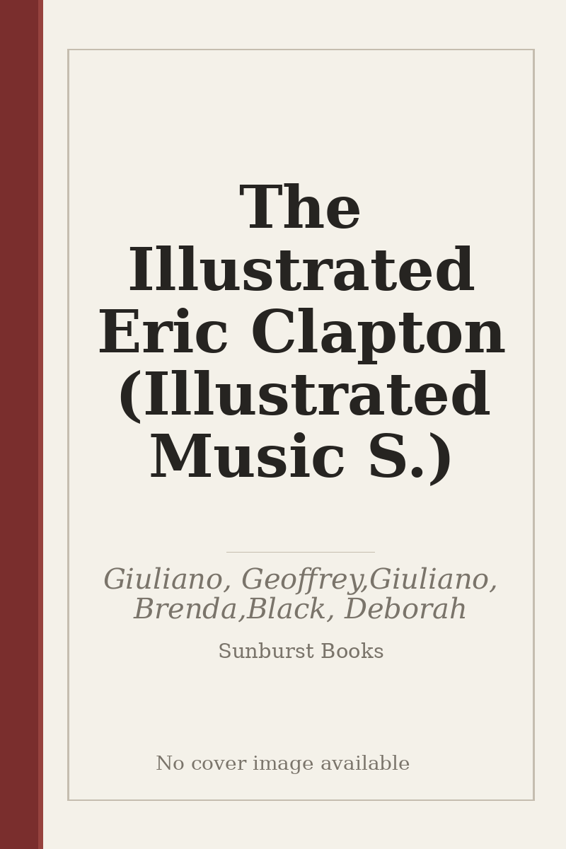 The Illustrated Eric Clapton (Illustrated Music S.) - no cover image available