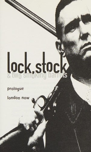 Lock, Stock And Two Smoking Barrels