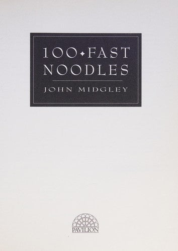 100 FAST NOODLE DISHES 1995