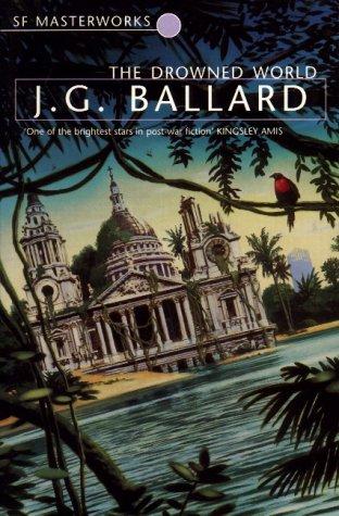 The Drowned World: No.17 (Millennium SF Masterworks)