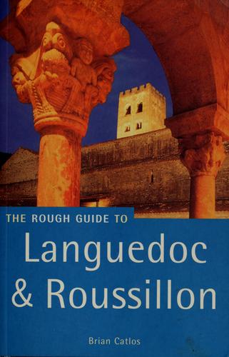 The Rough Guide to Languedoc And Roussillon (Rough Guide Travel Guides)
