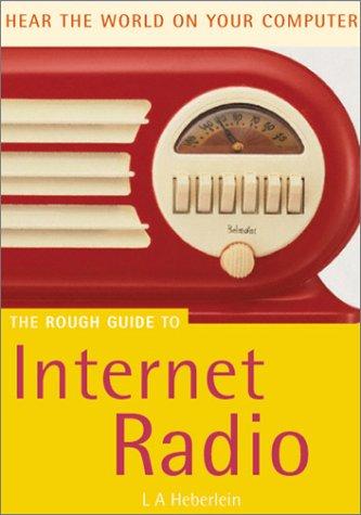 The Rough Guide to Internet Radio (Rough Guides Reference Titles)