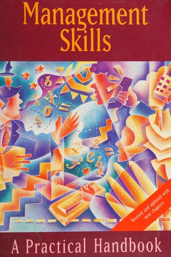 Management Skills: A Practical Handbook (The Industrial Society practical handbook series)