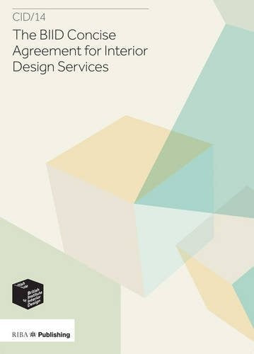 BIID Concise Agreement for Interior Design Services: CID/14: Revised edition