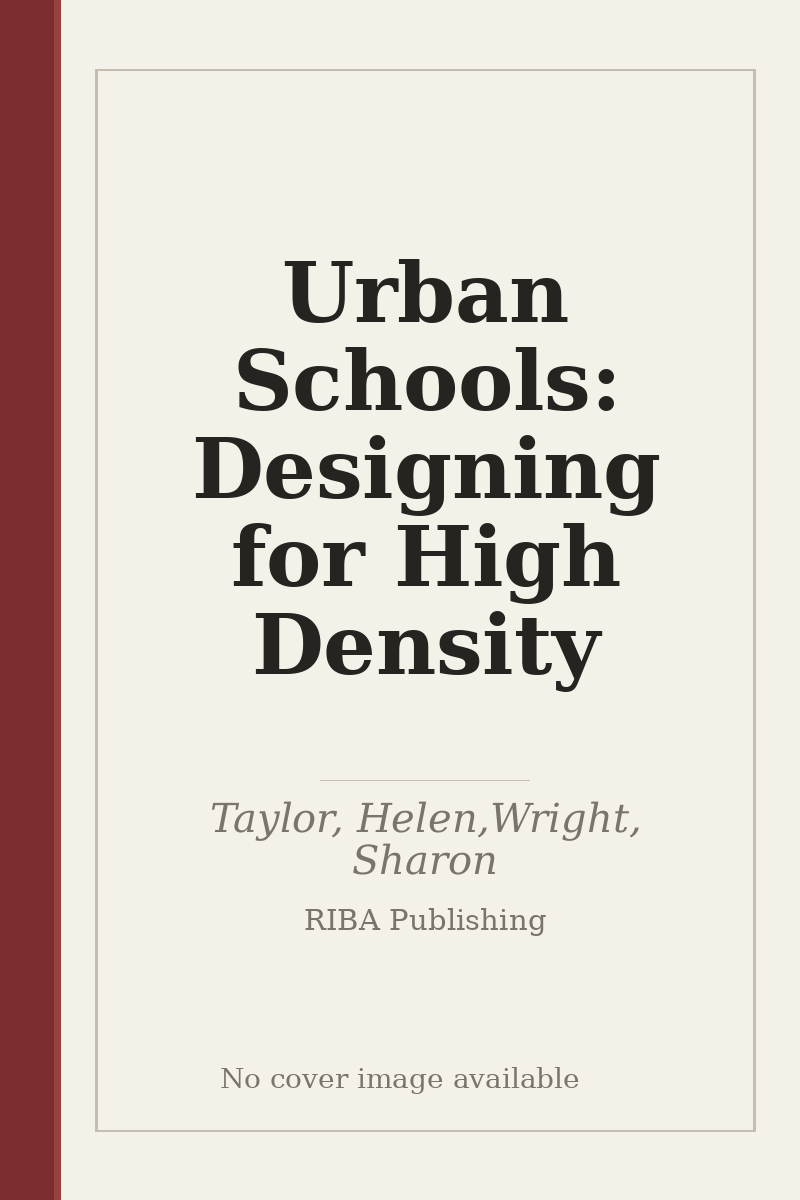 Urban Schools: Designing for High Density - no cover image available