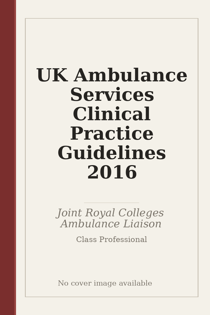 UK Ambulance Services Clinical Practice Guidelines 2016 - no cover image available
