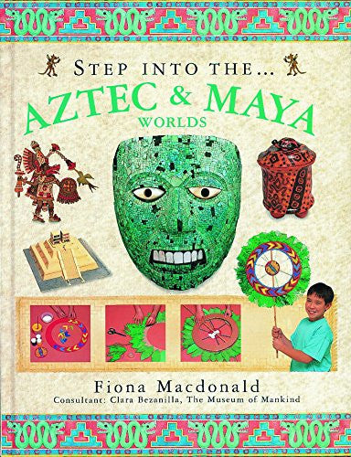 Step into the Aztec and Maya World (The step into series)