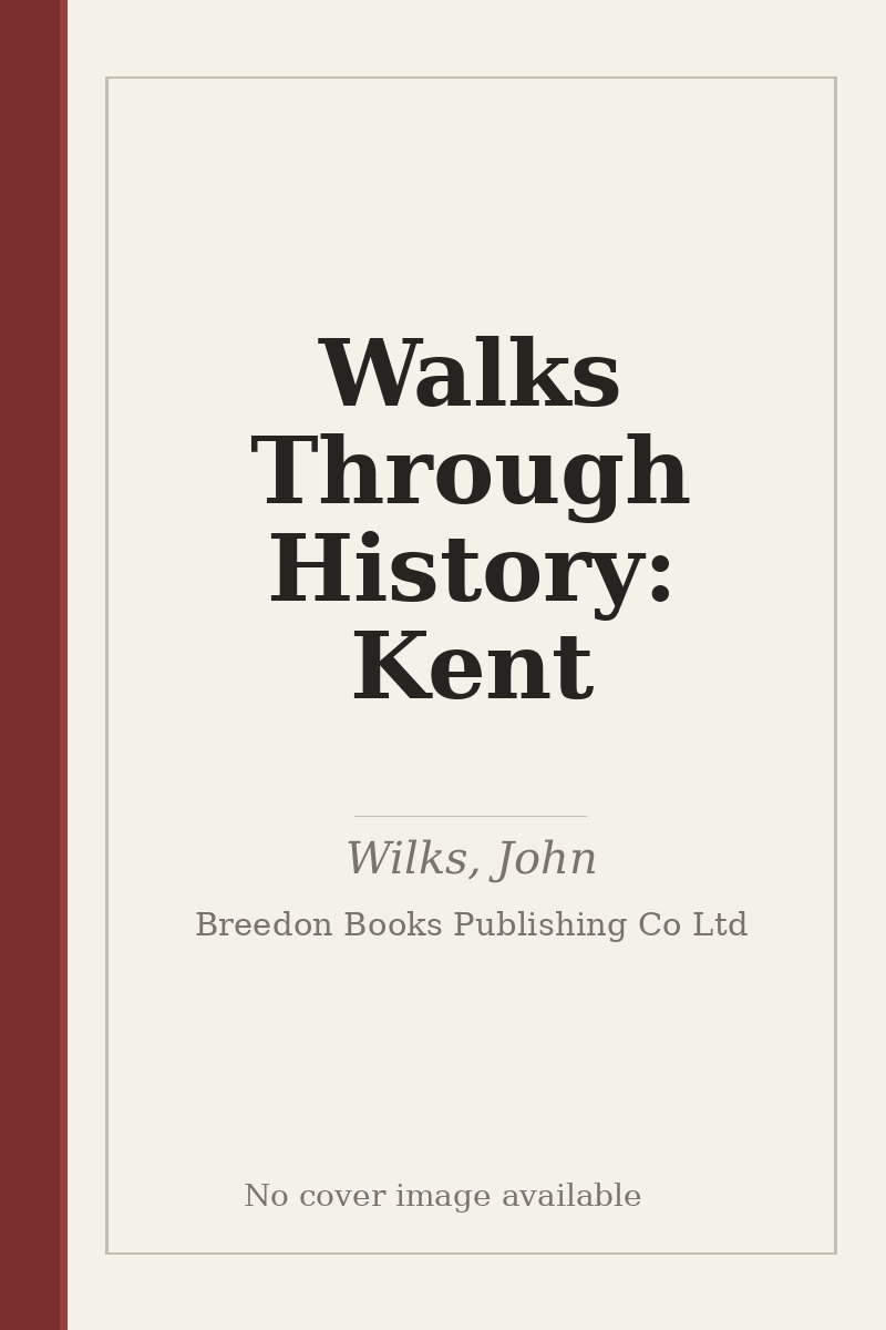 Walks Through History: Kent - no cover image available