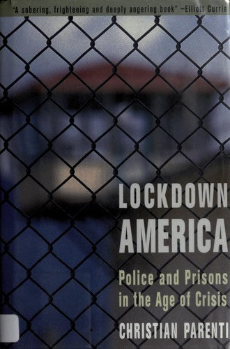 Lockdown America: Police and Prisons in the Age of Crisis