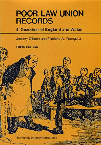 Poor Law Union Records : 4. Gazetteer of England and Wales