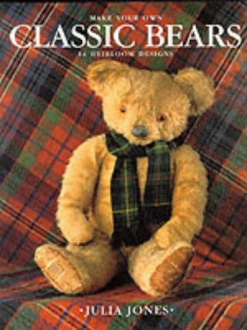 Make Your Own Classic Bears: 14 Heirloom Designs