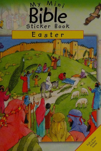 My Mini Bible Sticker Books: Easter: Mini Bible Sticker Book Easter (Mini Sticker Books)