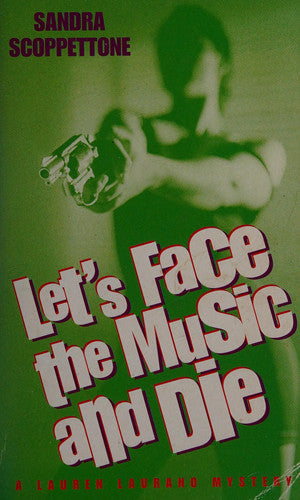 Let's Face the Music and Die (Lauren Laurano mysteries)