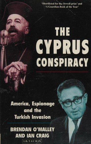 The Cyprus Conspiracy: America, Espionage and the Turkish Invasion