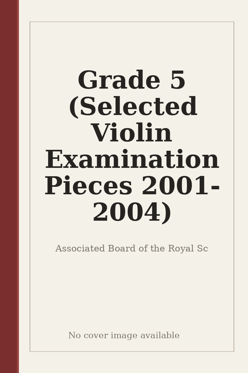Grade 5 (Selected Violin Examination Pieces 2001-2004) - no cover image available